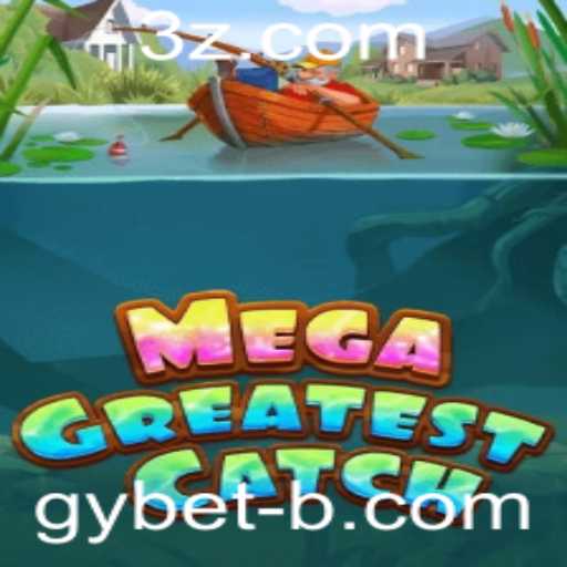 MegaGreatestCatch: Conheça o Novo Fenômeno dos Jogos